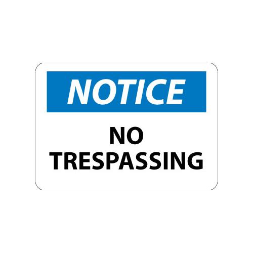 Notice, No Trespassing Signs